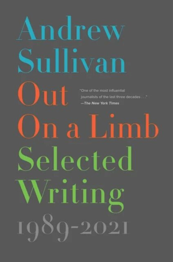 Out on a Limb av Andrew Sullivan