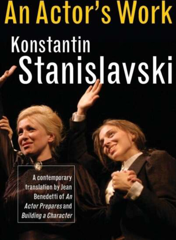 An Actor's Work av Konstantin Stanislavski