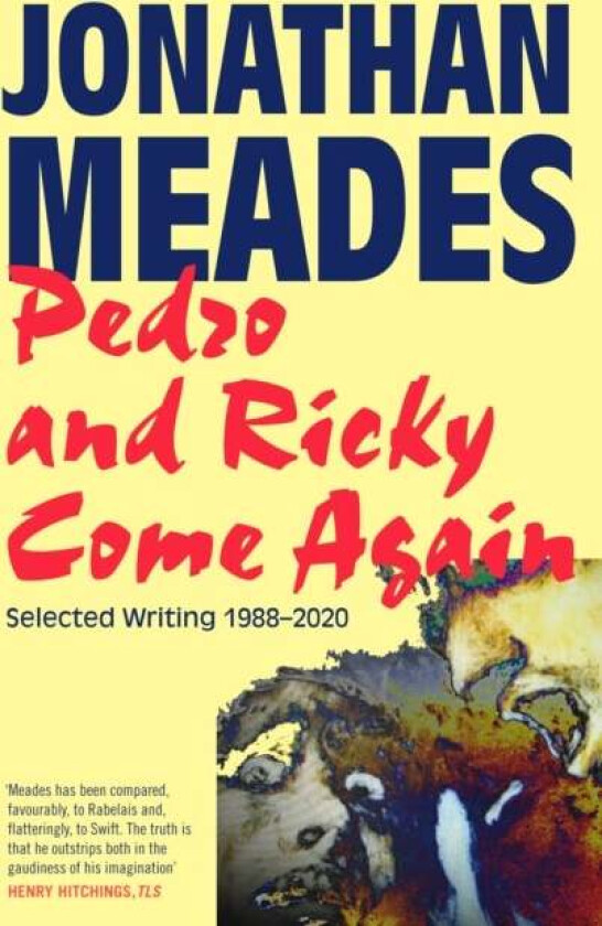 Pedro and Ricky Come Again av Jonathan Meades