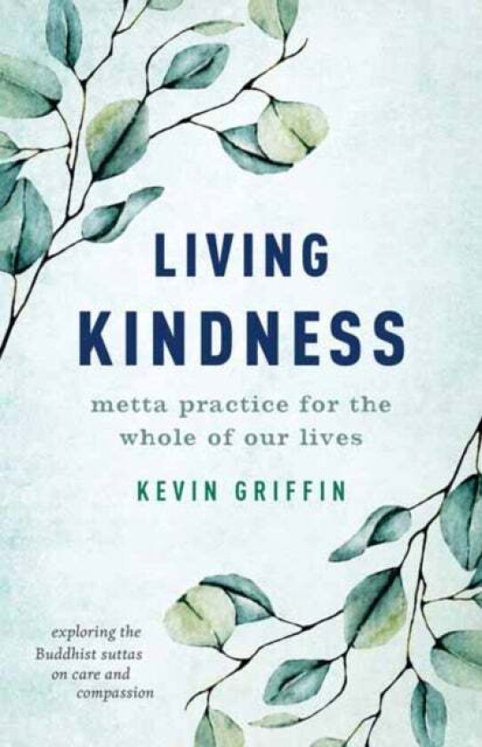 Living Kindness av Kevin Griffin