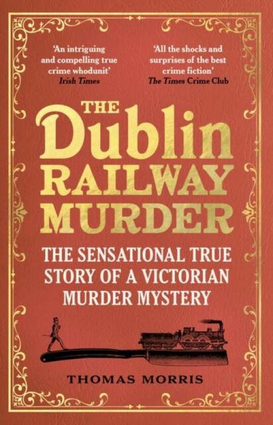 The Dublin Railway Murder av Thomas Morris