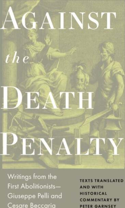 Against the Death Penalty av Giuseppie Pelli