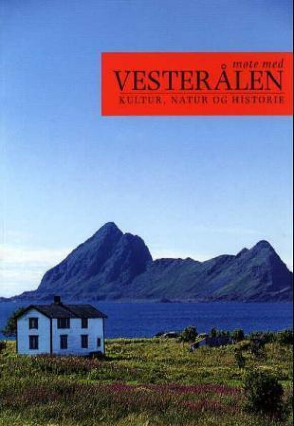 Møte med Vesterålen av Hilde Hansen, Alf Oxem, Geir Remen