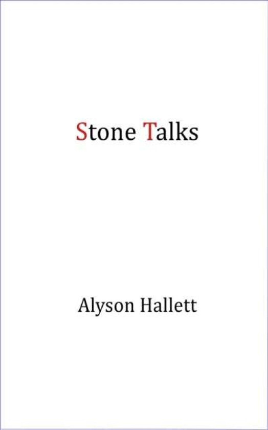 Stone Talks av Alyson Hallett