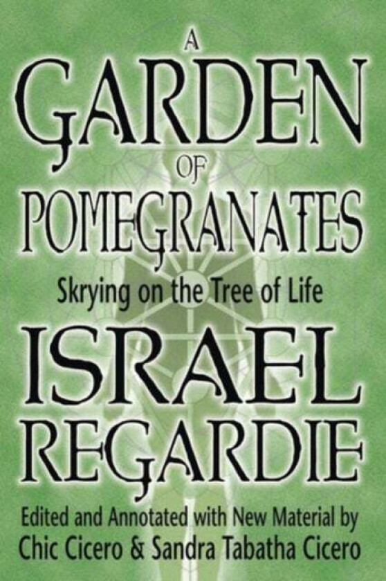 A Garden of Pomegranates av Israel Regardie
