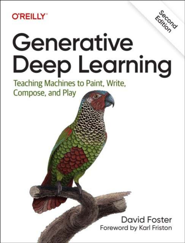 Generative Deep Learning av David Foster