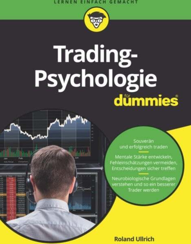 Tradingpsychologie fur Dummies av Roland Ullrich