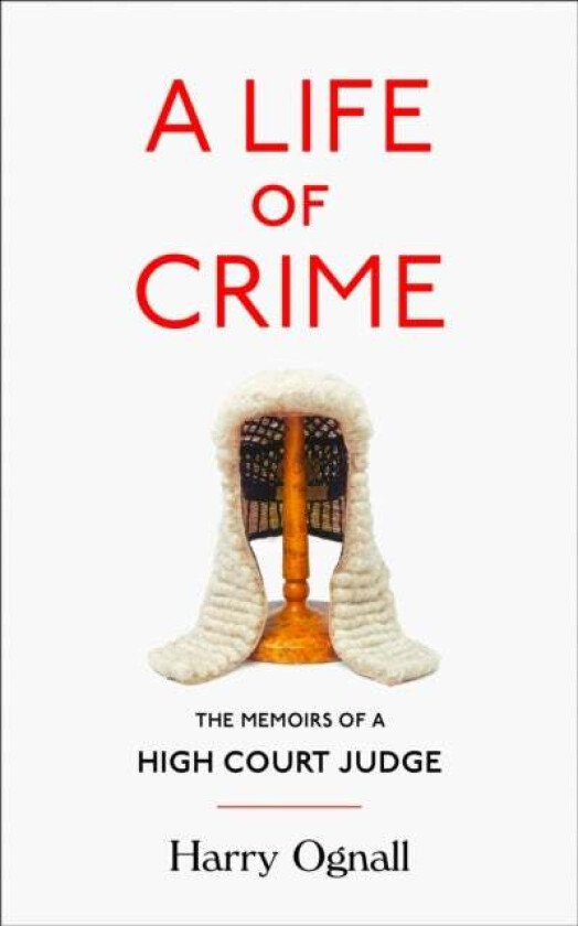 A Life of Crime av Harry Ognall