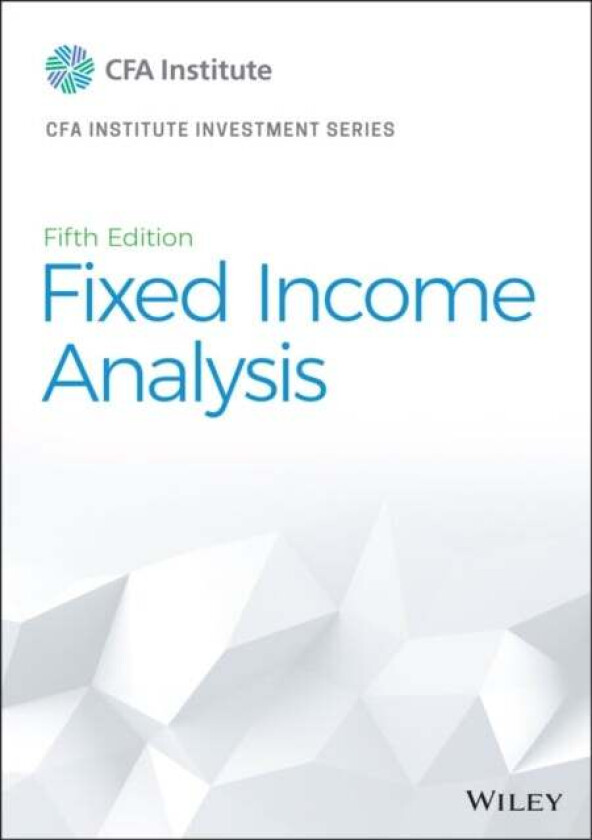 Fixed Income Analysis av CFA Institute