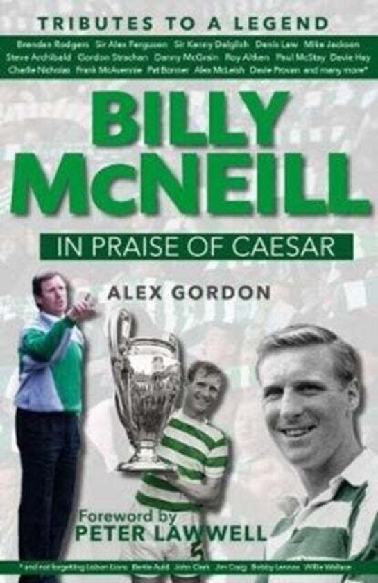 Billy McNeil: In Praise of Caesar av Alex Gordon