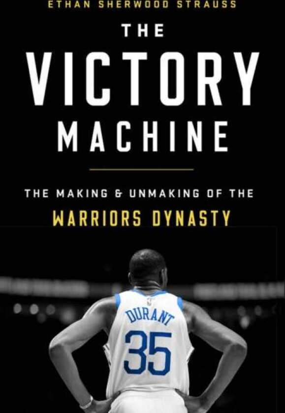 The Victory Machine av Ethan Sherwood Strauss