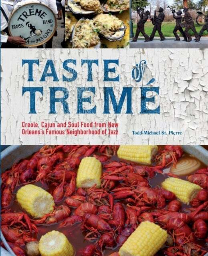 Taste Of Treme av Todd-Michael St. Pierre