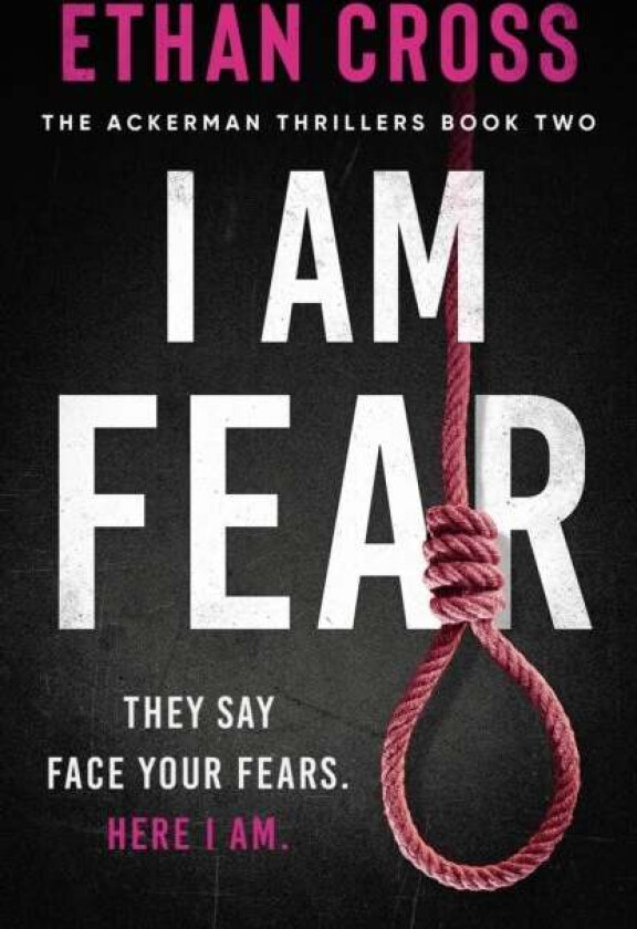 I Am Fear av Ethan Cross