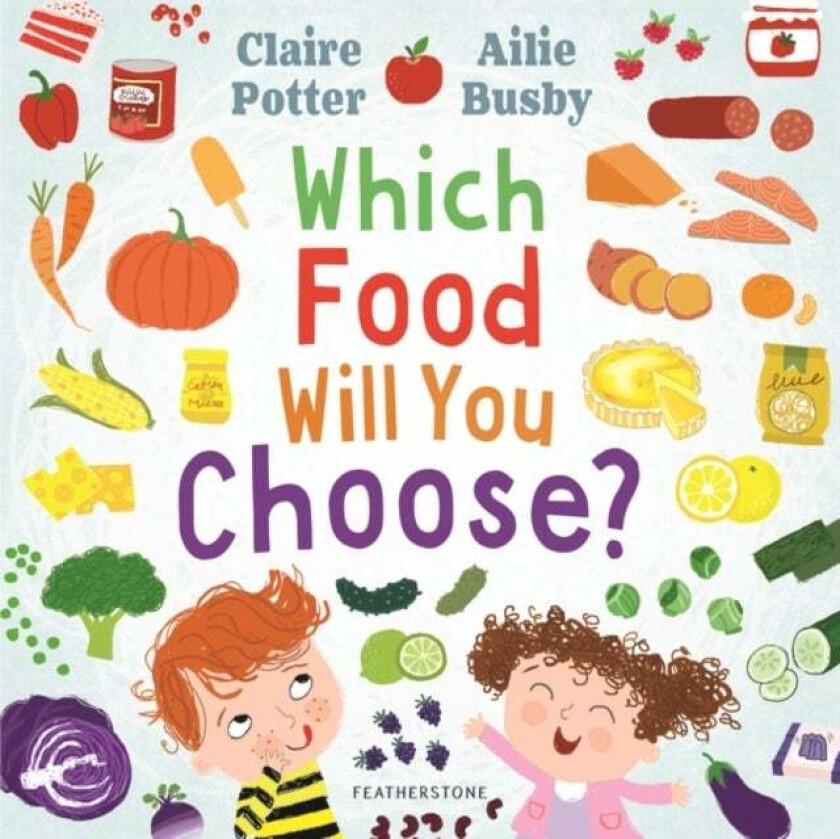 Which Food Will You Choose? av Claire Potter