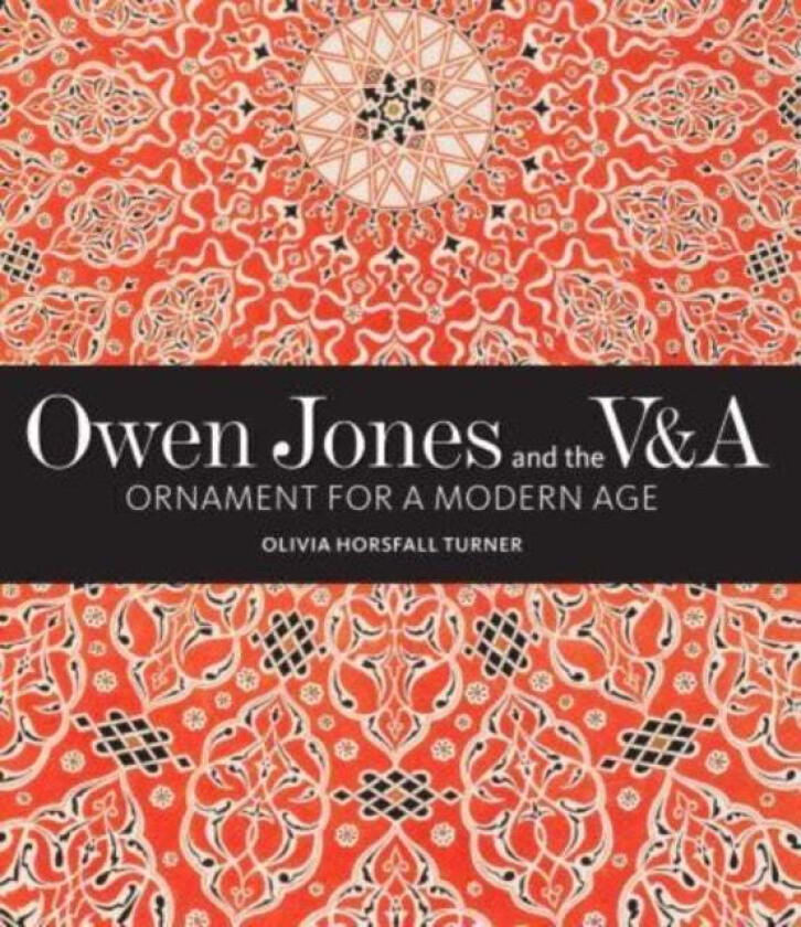 Owen Jones and the V&A av Olivia Horsfall Turner