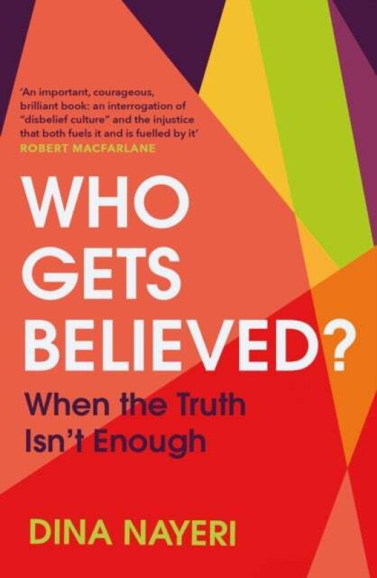 Who Gets Believed? av Dina Nayeri