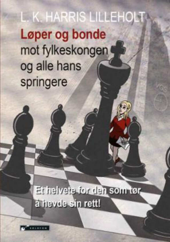 Løper og bonde mot fylkeskongen og alle hans springere av Laila Lilleholt