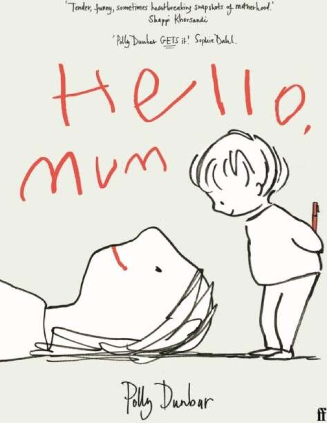 Hello, Mum av Polly Dunbar