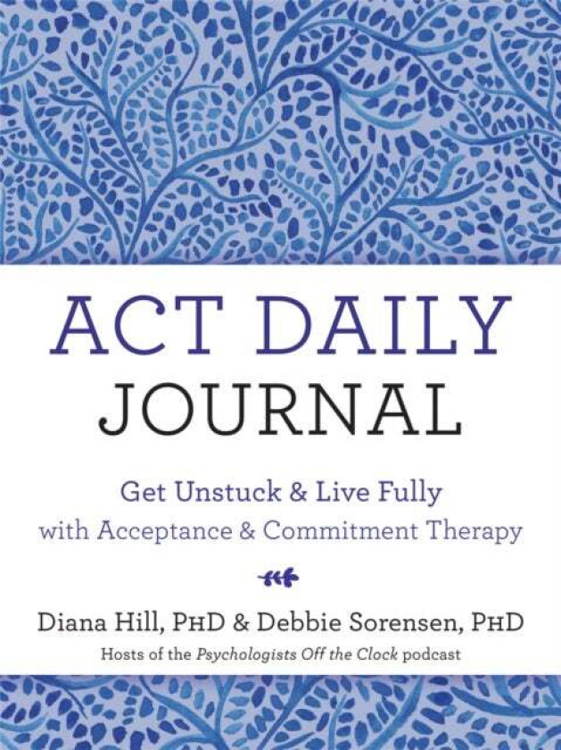 ACT Daily Journal av Debbie Sorensen, Diana Hill