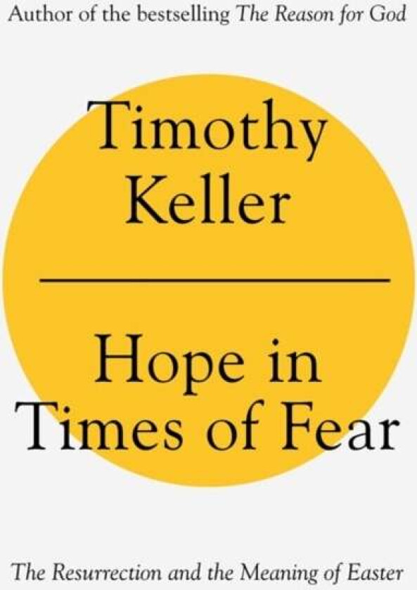 Hope in Times of Fear av Timothy Keller