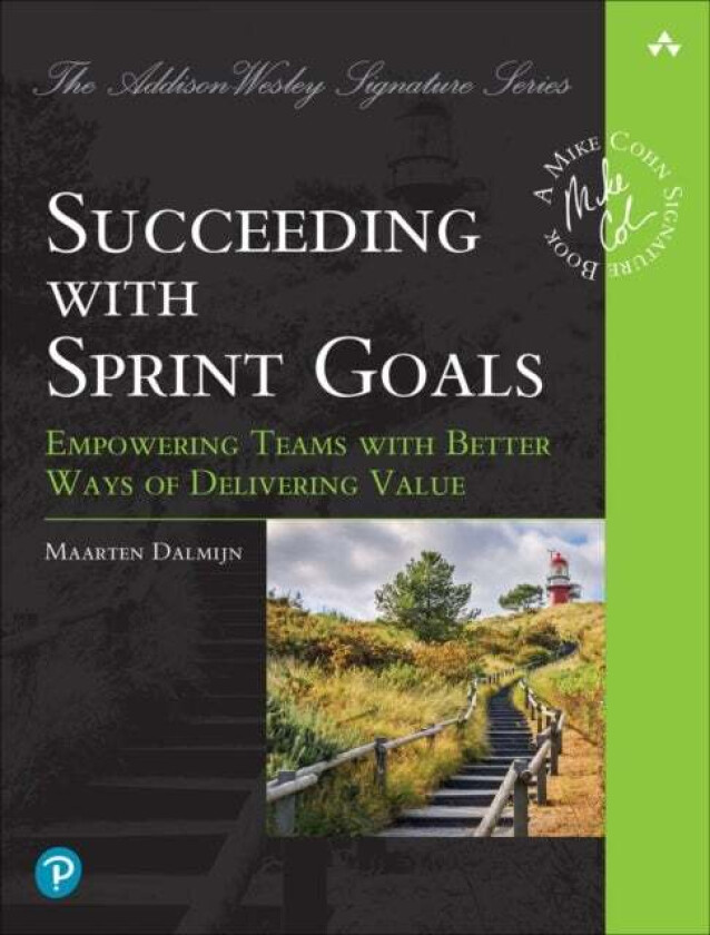 Driving Value with Sprint Goals av Maarten Dalmijn