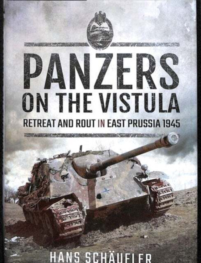 Panzers on the Vistula av Schaufler Hans