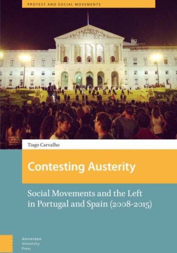 Contesting Austerity av Tiago Carvalho