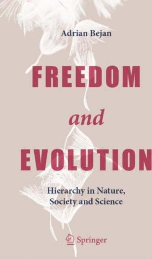 Freedom and Evolution av Adrian Bejan