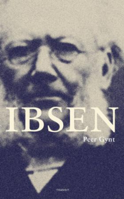 Peer Gynt av Henrik Ibsen