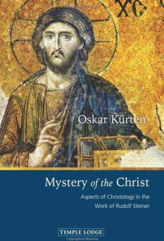 Mystery of the Christ av Oskar Kurten