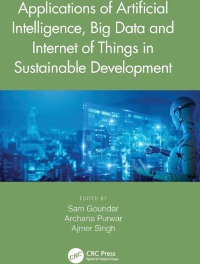 Applications of Artificial Intelligence, Big Data and Internet of Things in Sustainable Development