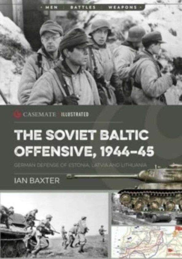 The Soviet Baltic Offensive, 1944-45 av Ian Baxter