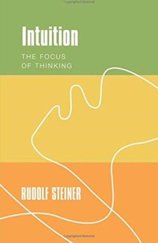 Intuition av Rudolf Steiner