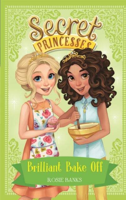 Secret Princesses: Brilliant Bake Off av Rosie Banks