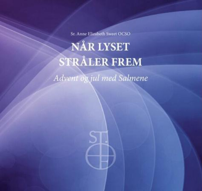Når lyset stråler frem av Anne Elizabeth Sweet