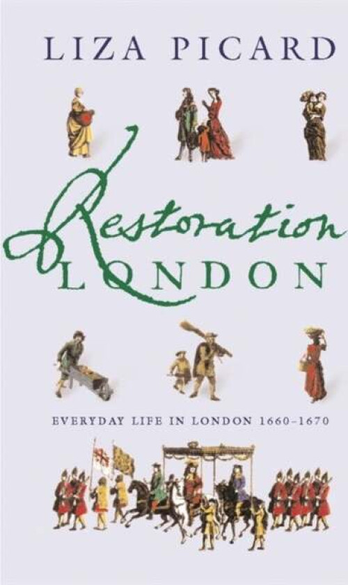 Restoration London av Liza Picard