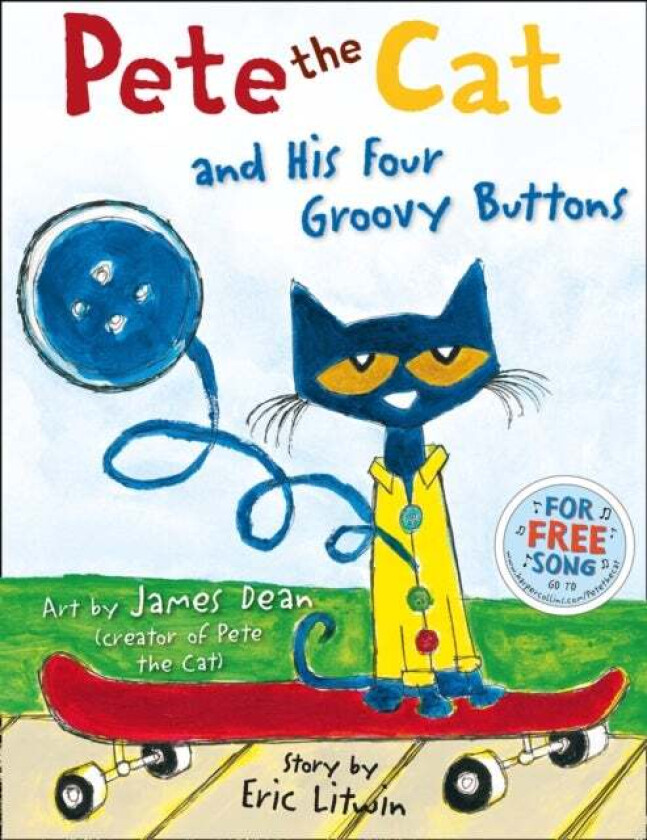 Pete the Cat and his Four Groovy Buttons av Eric Litwin