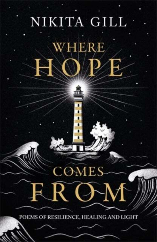 Where Hope Comes From av Nikita Gill