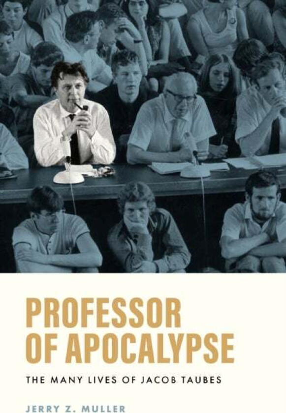 Professor of Apocalypse av Jerry Z. Muller