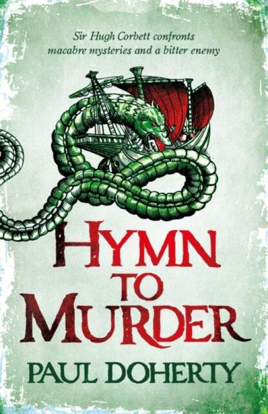 Hymn to Murder (Hugh Corbett 21) av Paul Doherty
