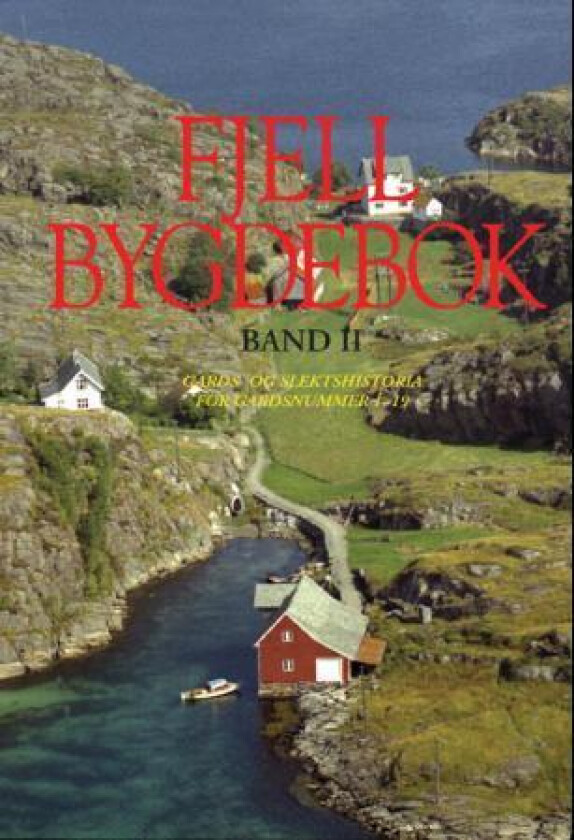 Fjell bygdebok av Gunnstein Akselberg, Frode Fyllingsnes, Nils Kolle, Halvor Skurtveit