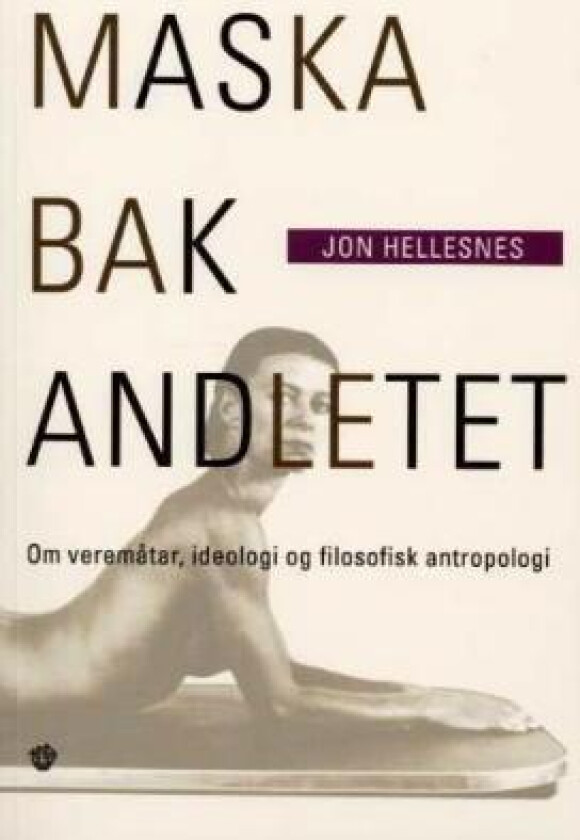 Maska bak andletet av Jon Hellesnes