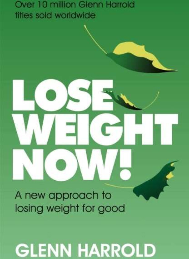 Lose Weight Now! av Glenn Harrold