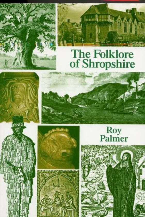 The Folklore of Shropshire av Roy Palmer