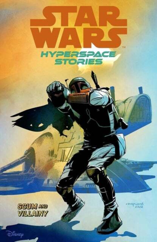 Star Wars Hyperspace Stories: Scum And Villainy av Amanda Diebert, Cecil Castellucci, Michael Moreci