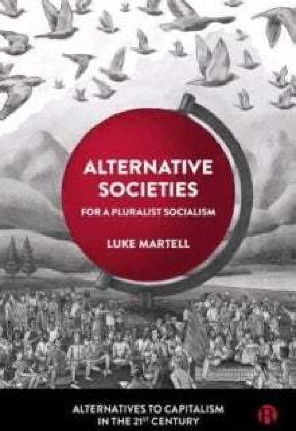 Alternative Societies av Luke (University of Sussex) Martell