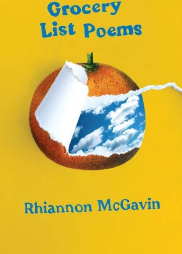 Grocery List Poems av Rhiannon McGavin