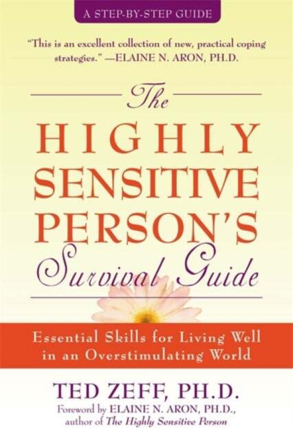Highly Sensitive Person's Survival Guide av Ted Zeff