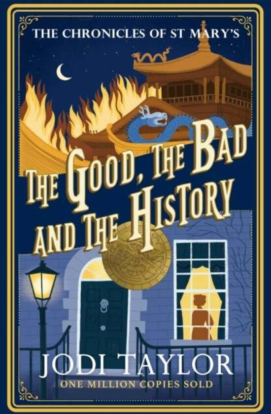 The Good, The Bad and The History av Jodi Taylor