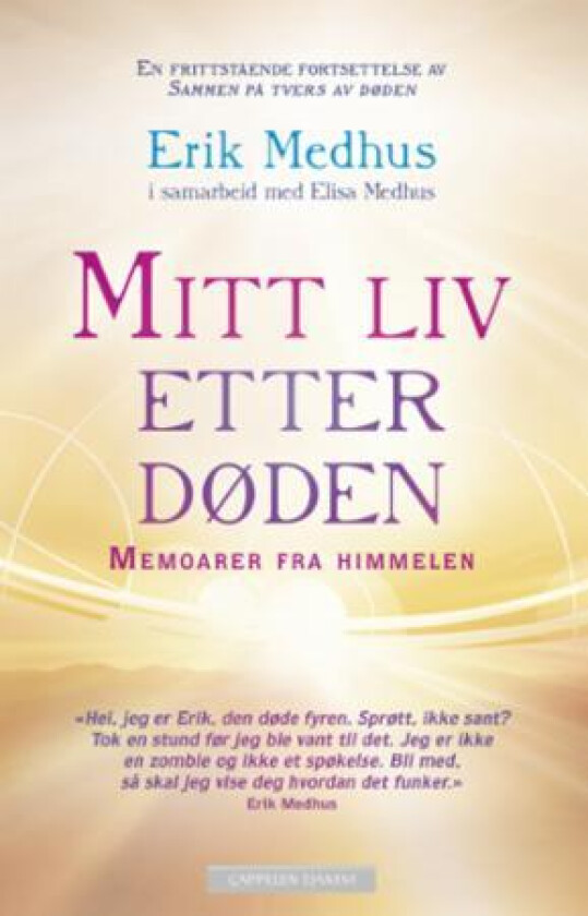 Mitt liv etter døden av Erik Medhus